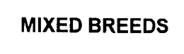 MIXED BREEDS trademark