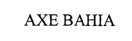 AXE BAHIA trademark