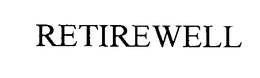 RETIREWELL trademark