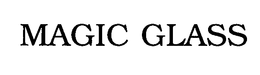 MAGIC GLASS trademark