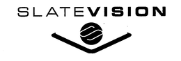 SLATEVISION trademark