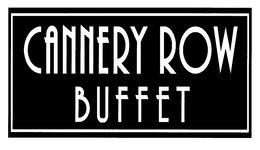 CANNERY ROW BUFFET trademark