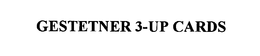 GESTETNER 3-UP CARDS trademark