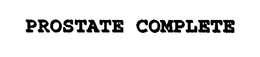 PROSTATE COMPLETE trademark