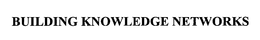 BUILDING KNOWLEDGE NETWORKS trademark