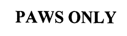 PAWS ONLY trademark