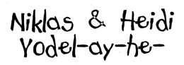 NIKLAS & HEIDI YODEL-AY-HE- trademark