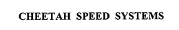 CHEETAH SPEED SYSTEMS trademark