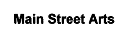 MAIN STREET ARTS trademark