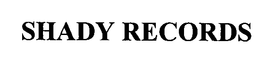 SHADY RECORDS trademark