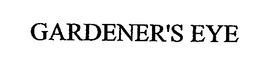 GARDENER'S EYE trademark