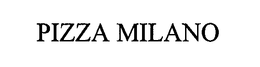 PIZZA MILANO trademark