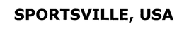 SPORTSVILLE, USA trademark