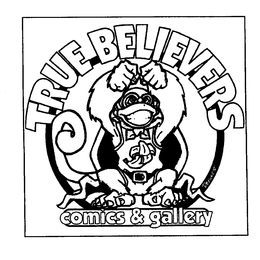 TRUE BELIEVERS COMICS & GALLERY trademark