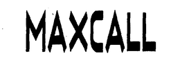 MAXCALL trademark