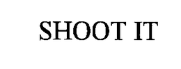 SHOOT IT trademark