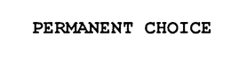 PERMANENT CHOICE trademark