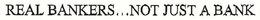 REAL BANKERS...NOT JUST A BANK trademark