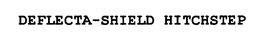 DEFLECTA-SHIELD HITCHSTEP trademark