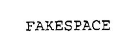 FAKESPACE trademark