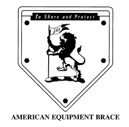 AMERICAN EQUIPMENT BRACE TO SHORE AND PROTECT AEB trademark
