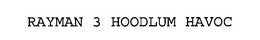 RAYMAN 3 HOODLUM HAVOC trademark