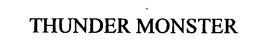 THUNDER MONSTER trademark