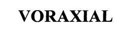 VORAXIAL trademark