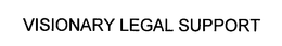 VISIONARY LEGAL SUPPORT trademark