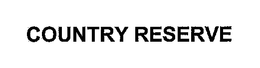 COUNTRY RESERVE trademark