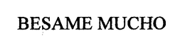 BESAME MUCHO trademark