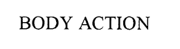 BODY ACTION trademark