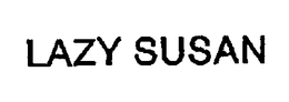 LAZY SUSAN trademark
