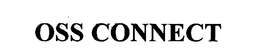 OSS CONNECT trademark