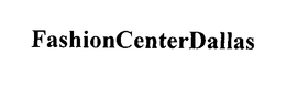 FASHIONCENTERDALLAS trademark