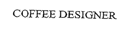COFFEE DESIGNER trademark