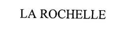 LA ROCHELLE trademark