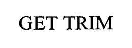 GET TRIM trademark