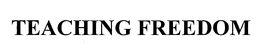 TEACHING FREEDOM trademark