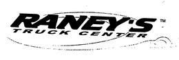 RANEY'S TRUCK CENTER trademark