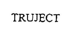 TRUJECT trademark