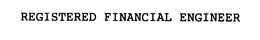 REGISTERED FINANCIAL ENGINEER trademark