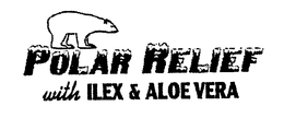 POLAR RELIEF WITH ILEX & ALOE VERA trademark