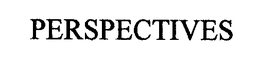 PERSPECTIVES trademark