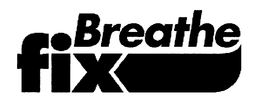BREATHE FIX trademark