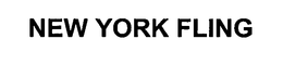 NEW YORK FLING trademark