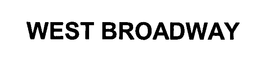 WEST BROADWAY trademark