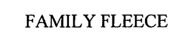 FAMILY FLEECE trademark