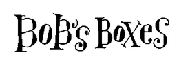 BOB'S BOXES trademark