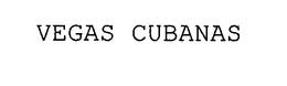 VEGAS CUBANAS trademark